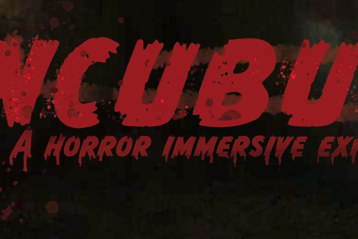 Incubus: A Horror Immersive Experience